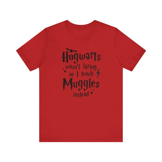 Muggle T-Shirt, Harry Potter Teacher Tee