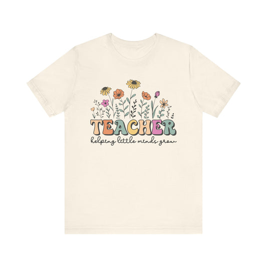 Teacher Helping Little Minds Grow T-Shirt, Teacher Tee