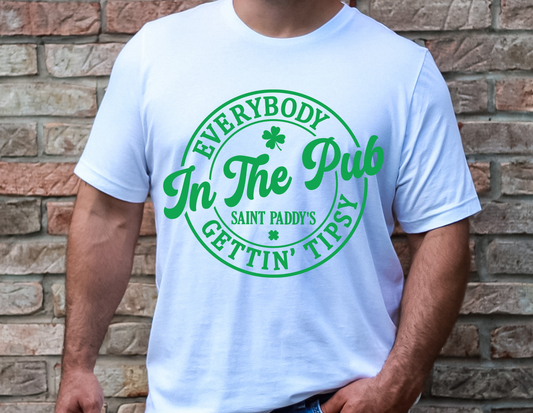 Everybody In The Club Gettin Tipsy T-Shirt, St. Patrick's Day Tee